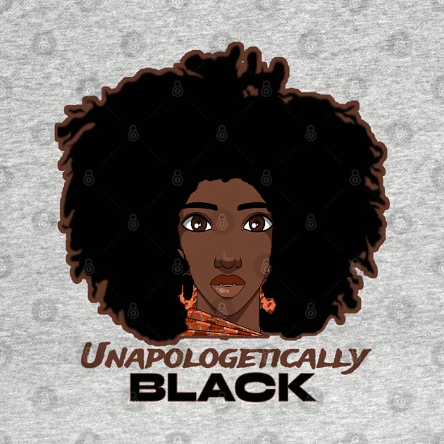 Unapologetically Black Afro Queen by musicanytime